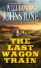 [The Last Wagon Train 01] • The Last Wagon Train